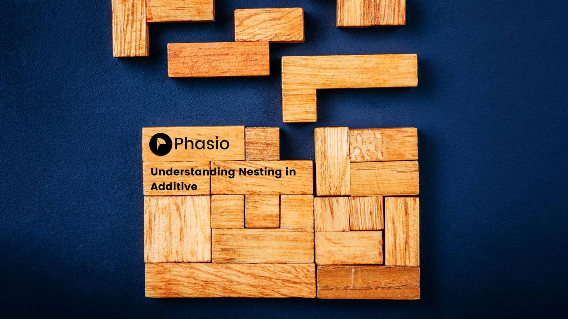 understanding-nesting-in-additive